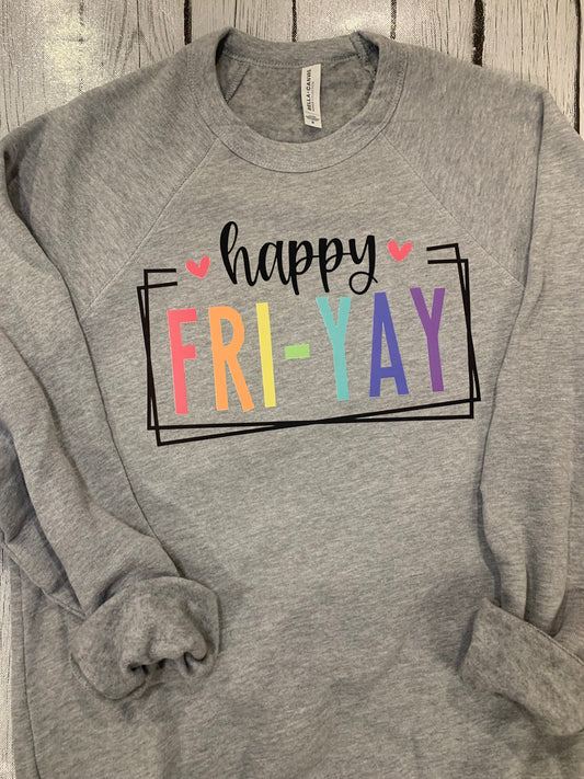 Fri-Yay Sweatshirt